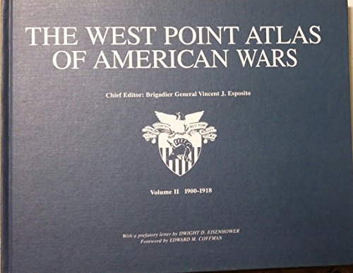 Beispielbild fr The West Point Atlas of American Wars, Vol. 2: 1900-1918 zum Verkauf von HPB-Emerald