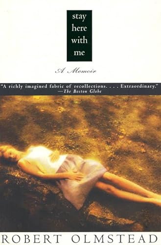 9780805053586: Stay Here With Me: A Memoir