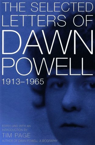Beispielbild fr Selected Letters of Dawn Powell, 1913-1965 zum Verkauf von Argosy Book Store, ABAA, ILAB