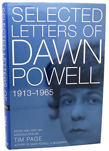 9780805053647: The Selected Letters of Dawn Powell: 1913-1965