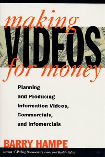 Beispielbild fr Making Videos for Money: Planning and Producing Information Videos, Commercials, and Infomercials zum Verkauf von Wonder Book