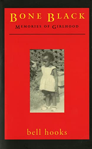 Beispielbild fr Bone Black: Memories of Girlhood zum Verkauf von Half Price Books Inc.