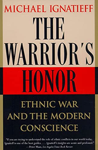 Beispielbild fr The Warrior's Honor: Ethnic War and the Modern Conscience zum Verkauf von Walther's Books