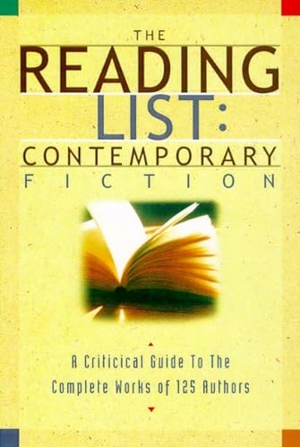 9780805055276: The Reading List: Contemporary Fiction: A Critical Guide to the Complete Works of 125 Authors
