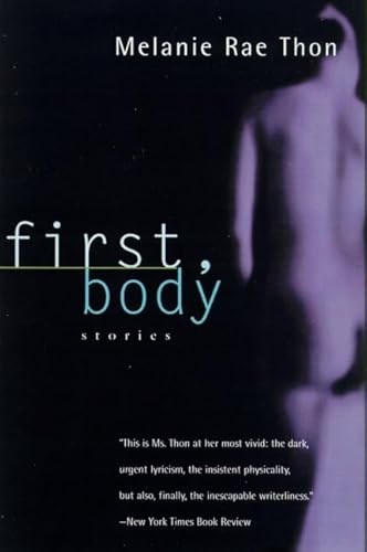 Imagen de archivo de First, Body: Stories a la venta por SecondSale