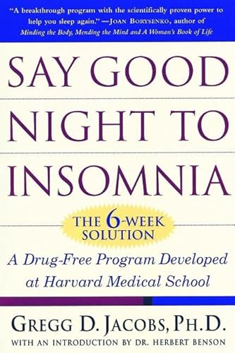 Stock image for Say Good Night to Insomnia: The Six-Week, Drug-Free Program Developed At Harvard Medical School for sale by SecondSale