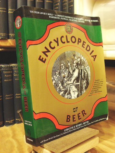 Stock image for The Encyclopedia of Beer for sale by Wonder Book