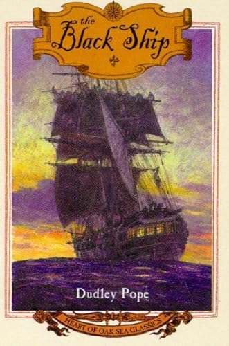 9780805055665: The Black Ship (Heart of Oak Sea Classics Series)