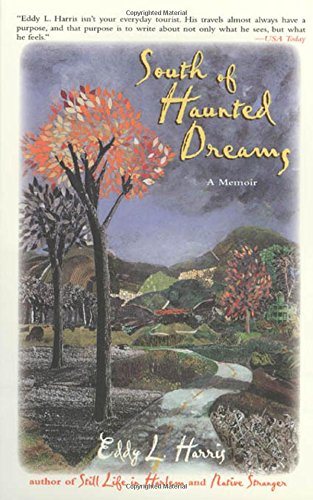 Beispielbild fr South of Haunted Dreams: A Memoir zum Verkauf von Ergodebooks