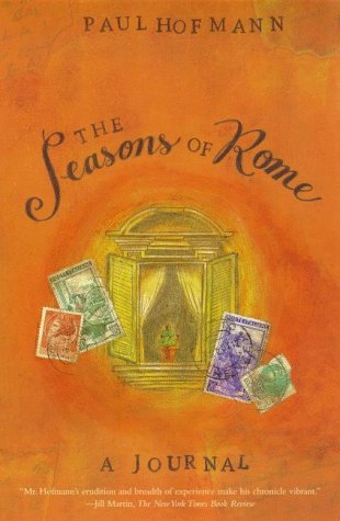 Imagen de archivo de The Seasons of Rome : A Journal a la venta por Better World Books