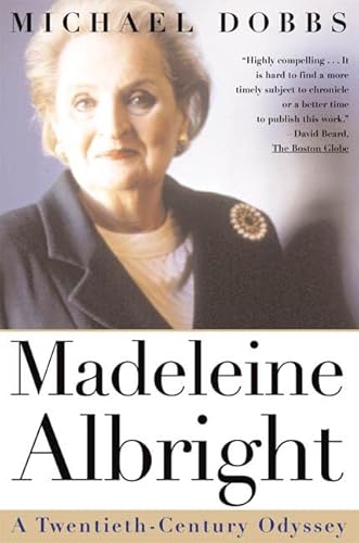 Stock image for Madeleine Albright: A Twentieth-Century Odyssey for sale by Once Upon A Time Books