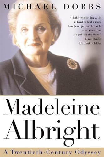9780805056600: Madeleine Albright: A Twentieth-Century Odyssey