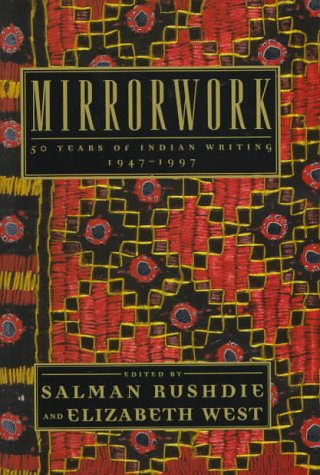 Stock image for Mirrorwork : 50 Years of Indian Writing, 1947-1997 for sale by Better World Books