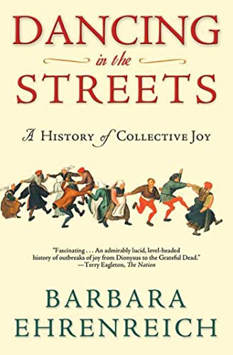 9780805057249: Dancing in the Streets: A History of Collective Joy