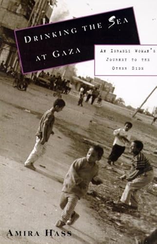9780805057393: Drinking the Sea at Gaza: Days and Nights in a Land Under Siege