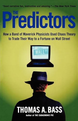 Beispielbild fr The Predictors : How a Band of Maverick Physicists Used Chaos Theory to Trade Their Way to a Fortune on Wall Street zum Verkauf von Better World Books