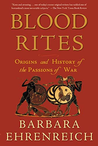 Beispielbild fr Blood Rites : Origins and History of the Passions of War zum Verkauf von Better World Books