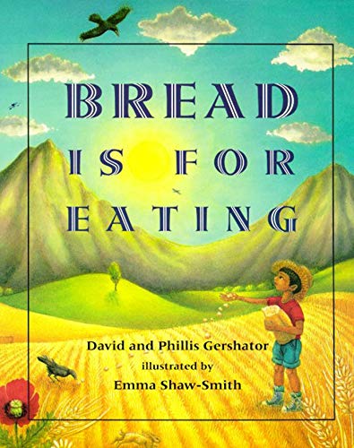 Beispielbild fr Bread Is for Eating zum Verkauf von Better World Books: West