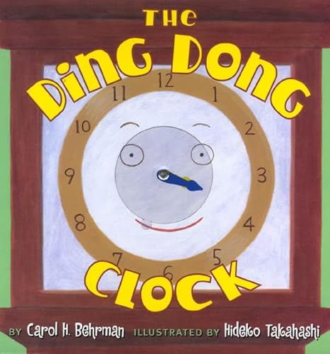 The Ding Dong Clock (9780805058048) by Behrman, Carol H.; Takahashi, Hideko