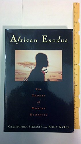 Imagen de archivo de African Exodus: The Origins of Modern Humanity a la venta por Wonder Book