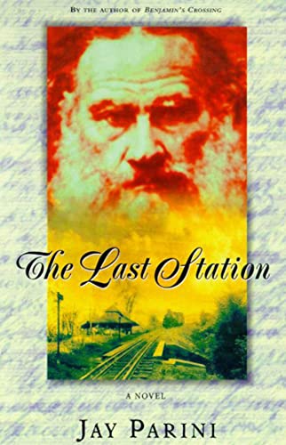 Beispielbild fr The Last Station: A Novel of Tolstoy's Last Year zum Verkauf von Wonder Book