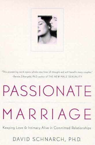 9780805058260: Passionate Marriage: Love, Sex and Intimacy in Emotionally Committed Relationships