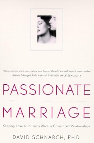 9780805058260: Passionate Marriage: Love, Sex, and Intimacy in Emotionally Committed Relationships