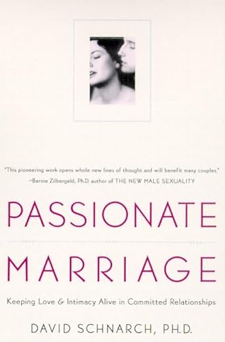 Stock image for Passionate Marriage: Keeping Love and Intimacy Alive in Committed Relations hips for sale by Infinity Books Japan