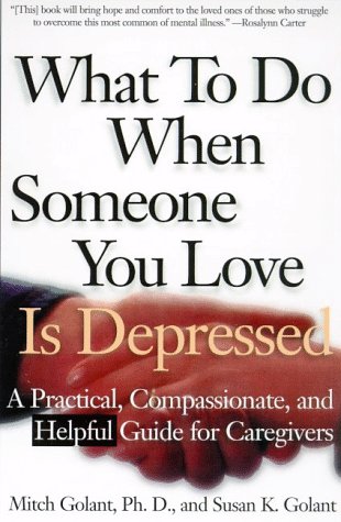 Imagen de archivo de What to Do When Someone You Love Is Depressed a la venta por WorldofBooks