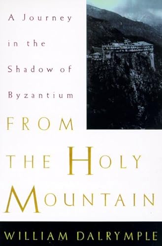 Beispielbild fr From the Holy Mountain: A Journey Among the Christians of the Middle East zum Verkauf von St Vincent de Paul of Lane County