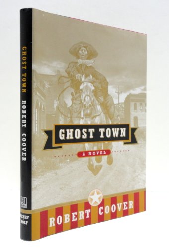 Stock image for GHOST TOWN: A Novel for sale by Joe Staats, Bookseller