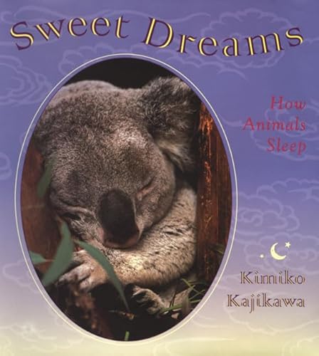 Stock image for Sweet Dreams: How Animals Sleep for sale by Wonder Book