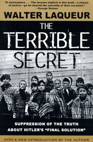 9780805059847: The Terrible Secret: Suppression of the Truth About Hitler's "Final Solution"