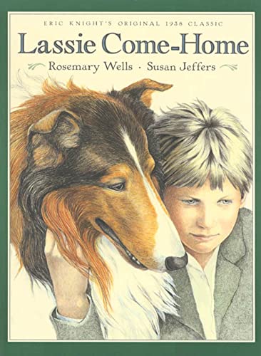 9780805059953: Lassie Come-Home: Eric Knight's Original 1938 Classic in a New Picture-Book Edition