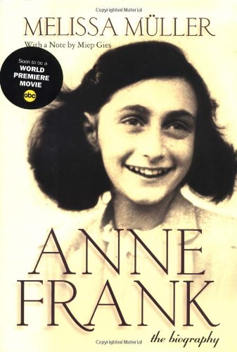 Stock image for Anne Frank : The Biography for sale by Your Online Bookstore
