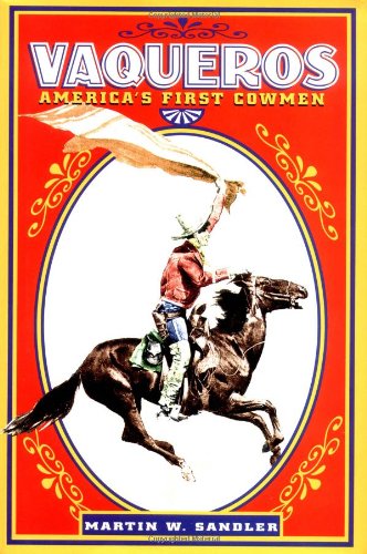 Stock image for Vaqueros: America's First Cowmen for sale by HPB-Emerald