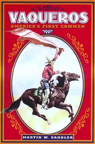 Stock image for Vaqueros: America's First Cowmen for sale by HPB-Emerald
