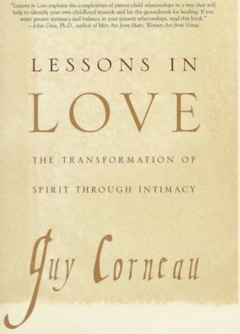 9780805060249: Lessons in Love: The Transformation of Spirit Through Intimacy