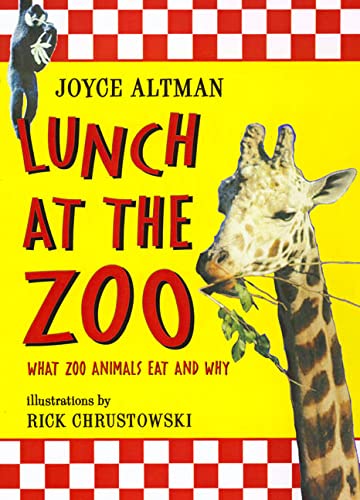 Beispielbild fr Lunch at the Zoo: What Zoo Animals Eat and Why zum Verkauf von ThriftBooks-Dallas