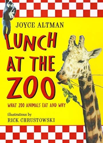 Stock image for Lunch at the Zoo : What Zoo Animals Eat and Why for sale by Better World Books: West