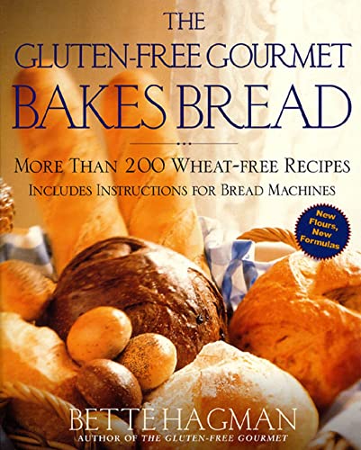 Imagen de archivo de The Gluten-Free Gourmet Bakes Bread: More Than 200 Wheat-Free Recipes a la venta por Orphans Treasure Box