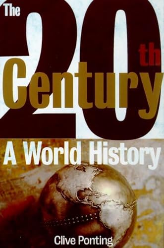 Imagen de archivo de The Twentieth Century : A World History a la venta por Better World Books