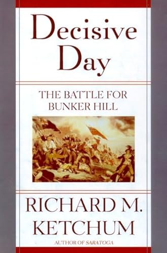 Beispielbild fr Decisive Day : The Battle for Bunker Hill zum Verkauf von Better World Books