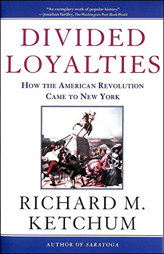 Imagen de archivo de Divided Loyalties : How the American Revolution Came to New York a la venta por Better World Books