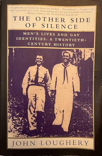 Stock image for The Other Side of Silence: Men's Lives Gay Identities - A Twentieth-Century History for sale by Books of the Smoky Mountains