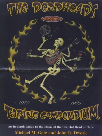 Imagen de archivo de 1975-1985 (v. 2) (The Deadhead's Taping Compendium) a la venta por HALCYON BOOKS