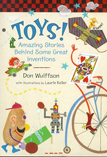 Stock image for Toys! Amazing Stories Behind Some Great Inventions for sale by SecondSale