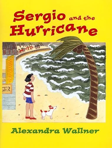 Stock image for Sergio and the Hurricane for sale by Better World Books