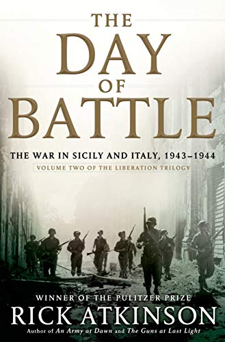 Beispielbild fr The Day of Battle: The War in Sicily and Italy, 1943-1944 (Volume Two of The Liberation Trilogy) zum Verkauf von Ergodebooks