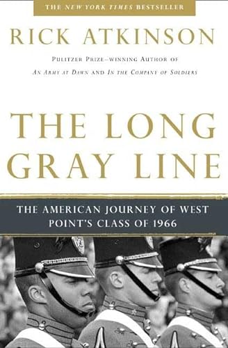 Beispielbild fr The Long Gray Line: The American Journey of West Point's Class of 1966 zum Verkauf von Ergodebooks